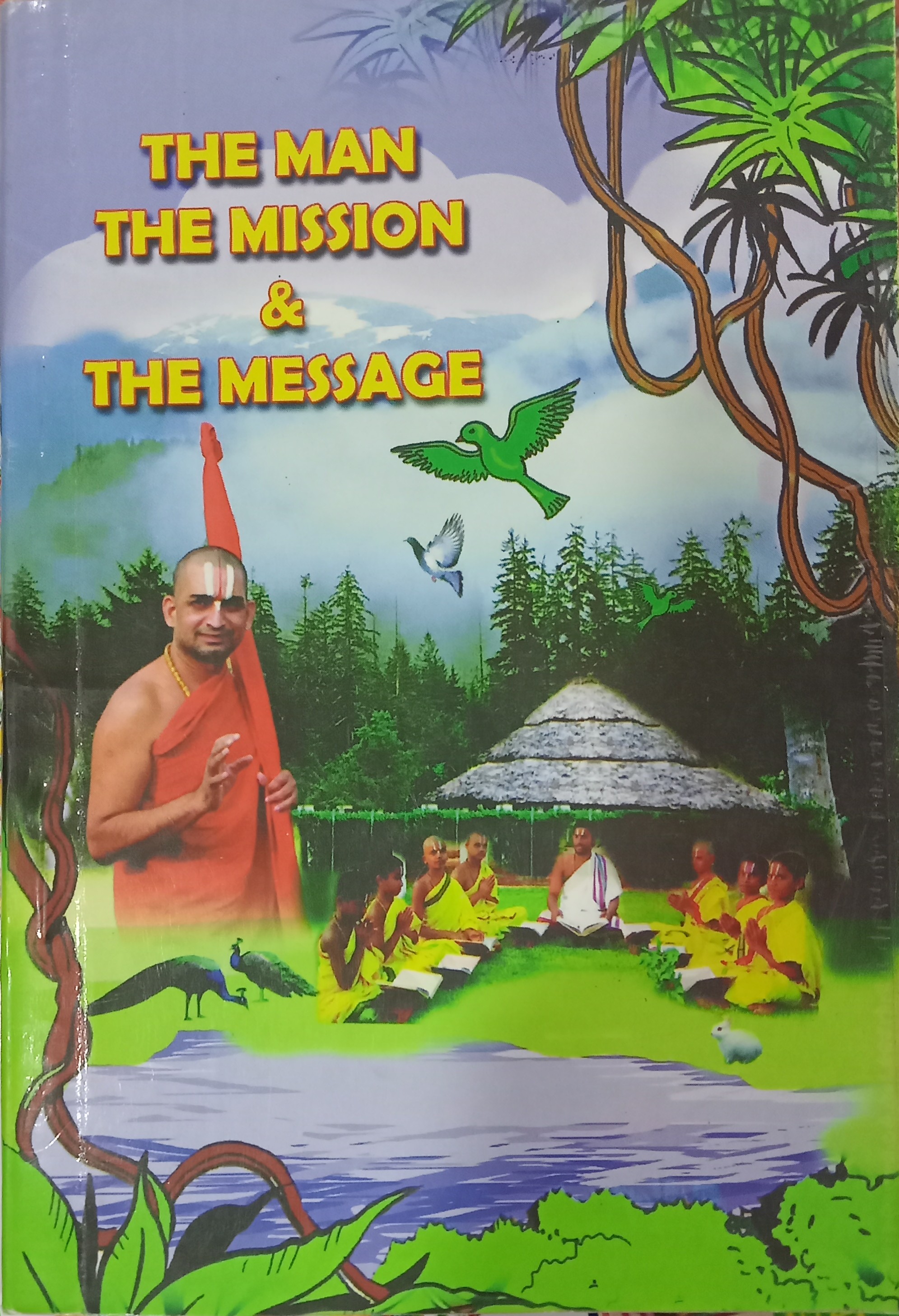 THE MAN THE MISSION AND THE MESSAGE