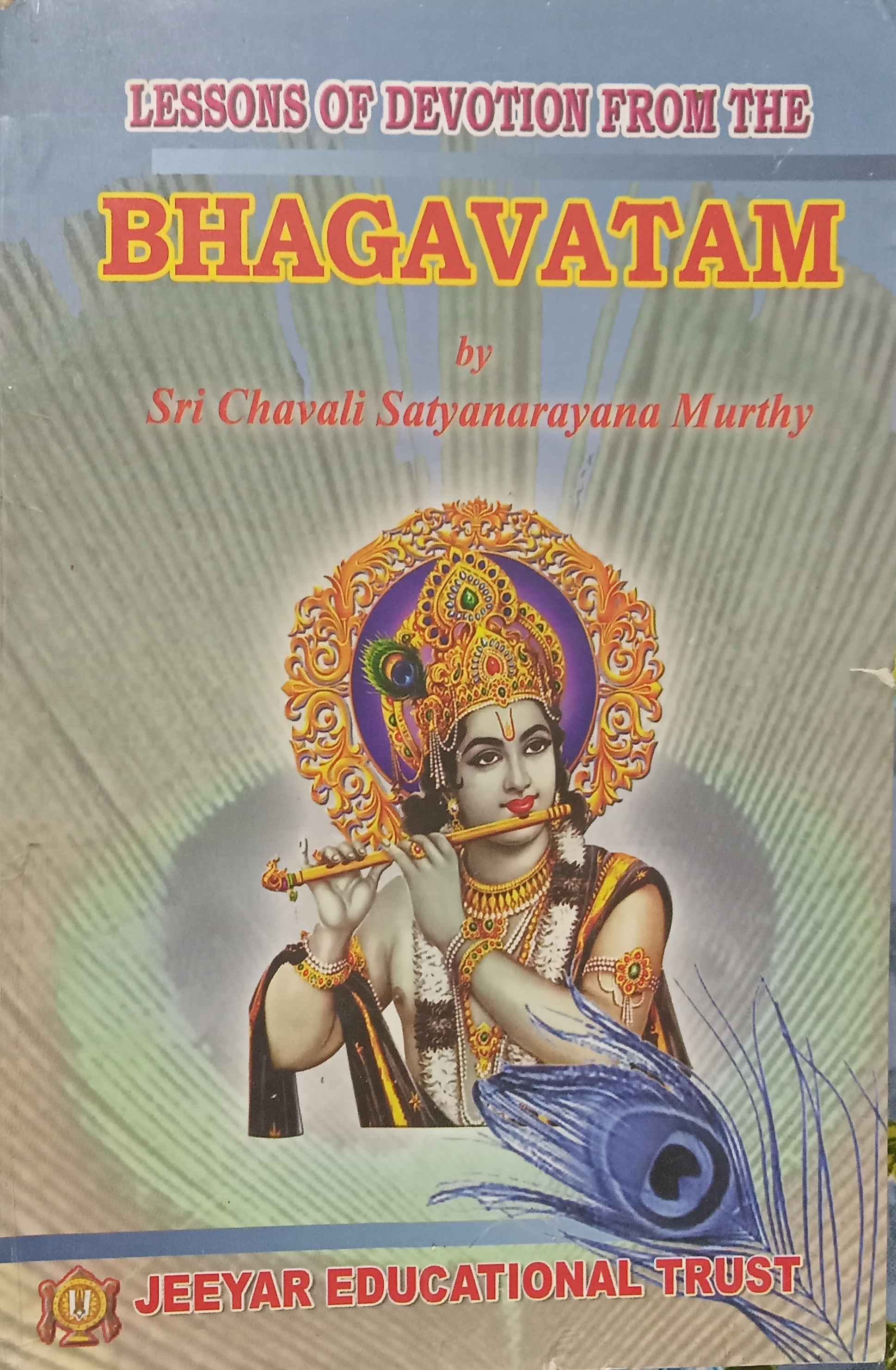 LESSONS OF DEVOTION FROM THE BHAGAVATHAM